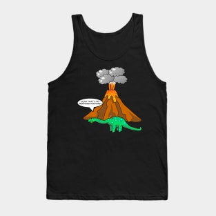 Dinosaur Volcano - Funny Dinosaur Tank Top